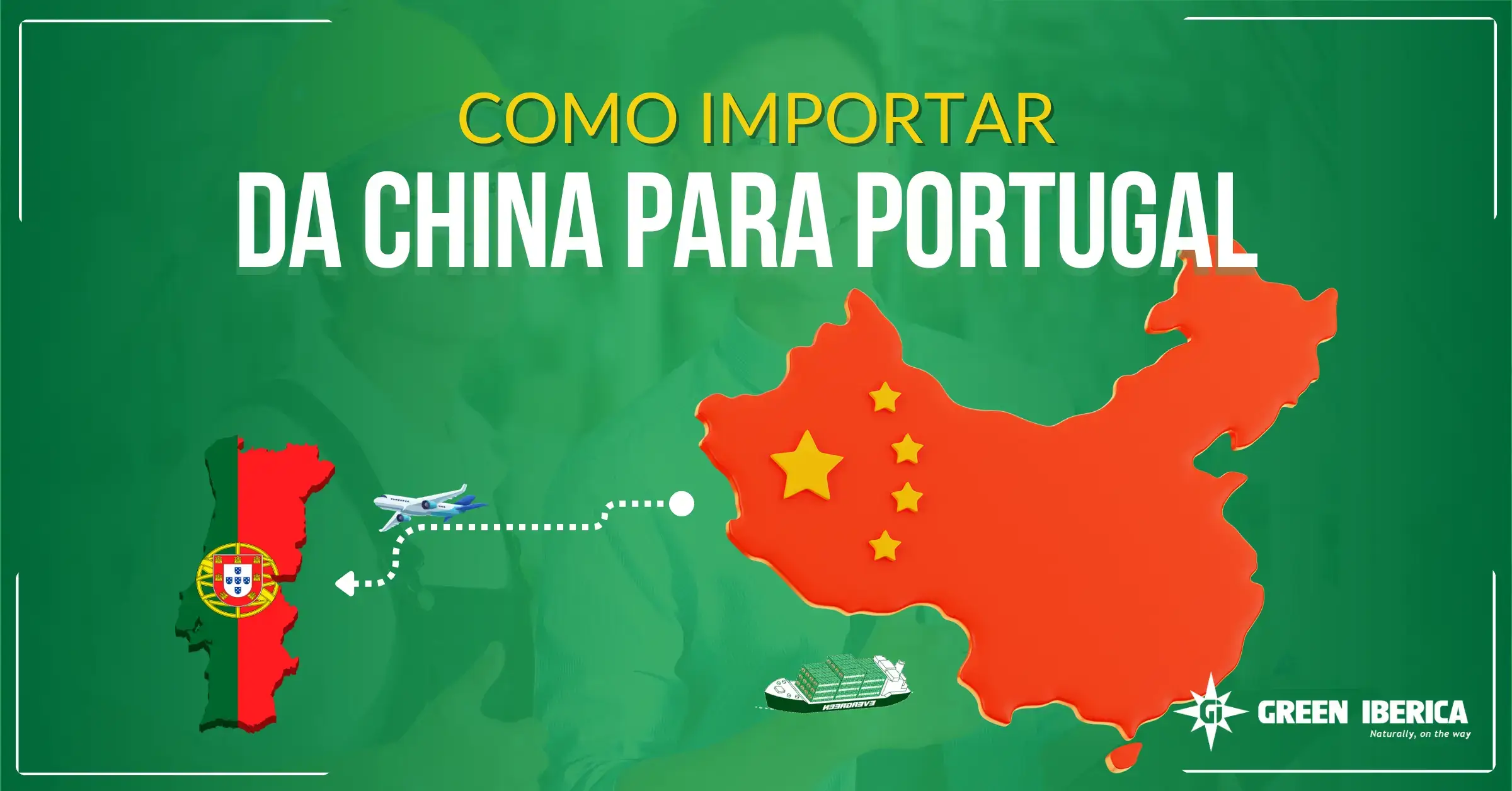 como importar da china para portugal